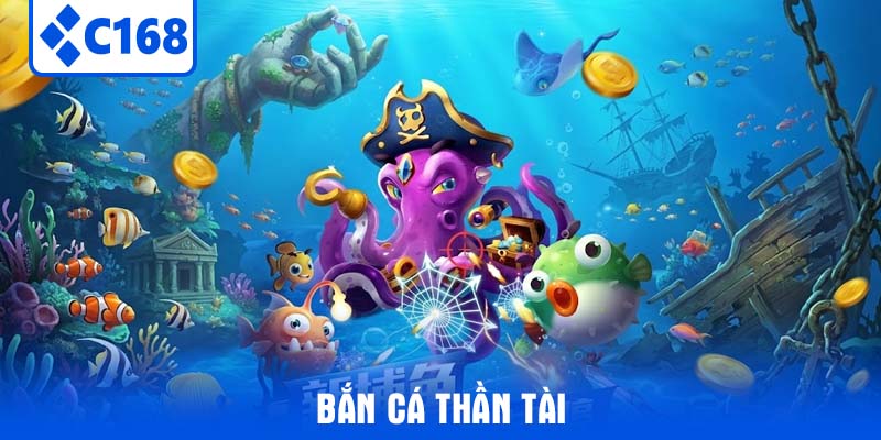ban-ca-than-tai