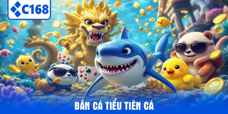 Bắn Cá Tiểu Tiên Cá