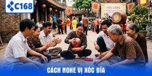 Cách nghe vị Xóc Đĩa