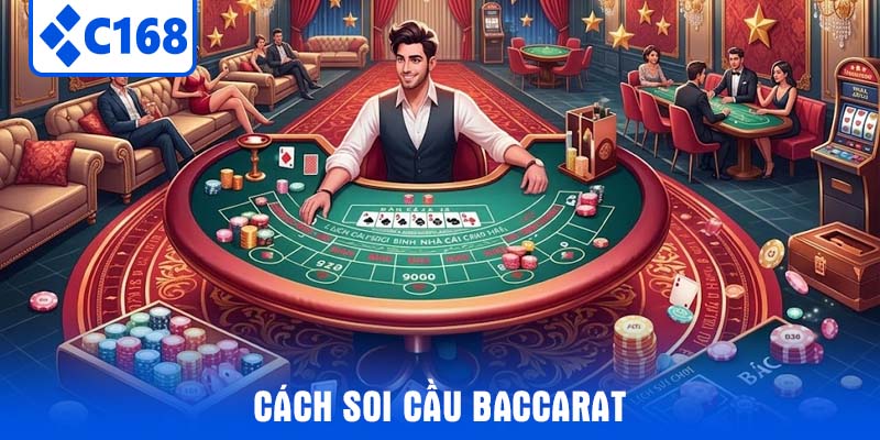 Cách Soi Cầu Baccarat