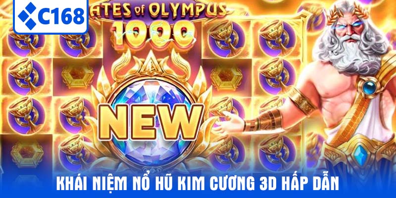 Khái niệm nổ hũ kim cương 3d hấp dẫn