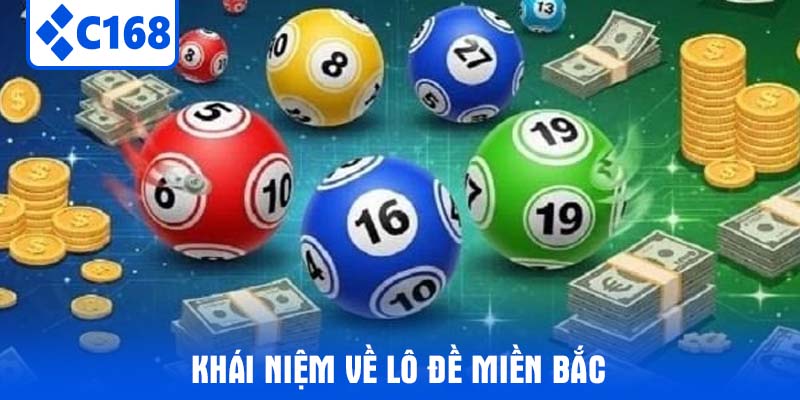 Khái niệm về lô đề miền bắc 