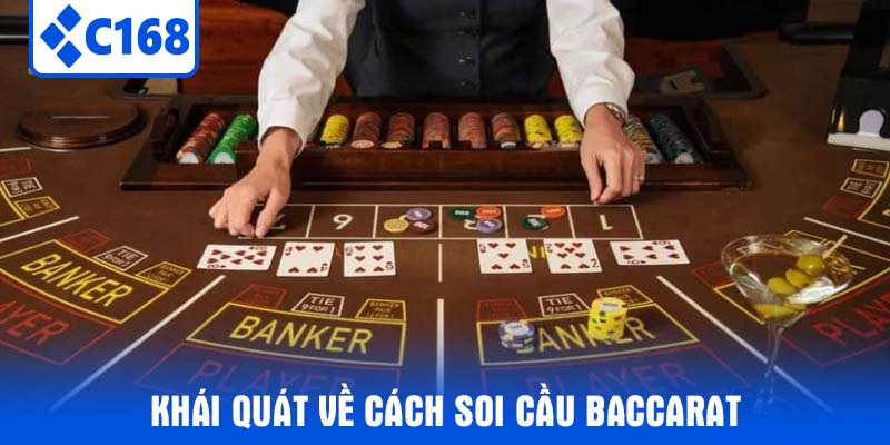 Khái quát về cách soi cầu baccarat