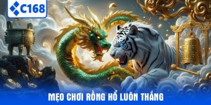Mẹo chơi Rồng Hổ luôn thắng