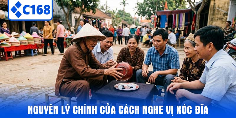 Nguyên lý chính của cách nghe vị Xóc Đĩa
